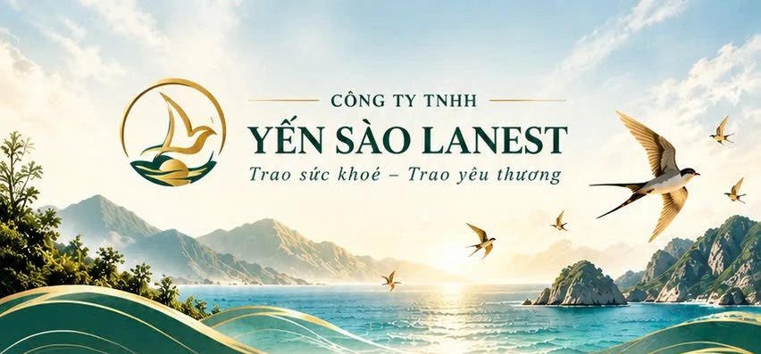 Công ty TNHH Yến Sào Lanest — Trao sức khoẻ, Trao yêu thương